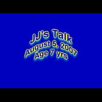JJ's Eleventh Talk - August 5, 2007
